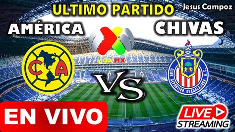 donde ver america vs chivas|More.